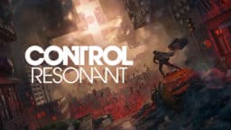 Control Resonant on pitkä peli – läpäisyn kerrotaan vievän yli 30 tuntia