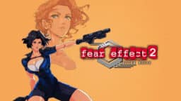 2000-luvun alussa säväyttänyt Fear Effect 2: Retro Helix suuntaa moderneille alustoille