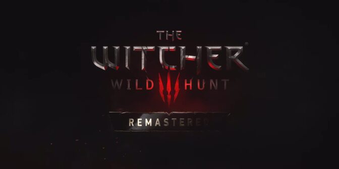 The Witcher 3: Wild Hunt julkaistaan Remastered-painoksena – kaksi jättilaajennusta nyt ilmaiseksi, Songs of the Past ensi vuonna